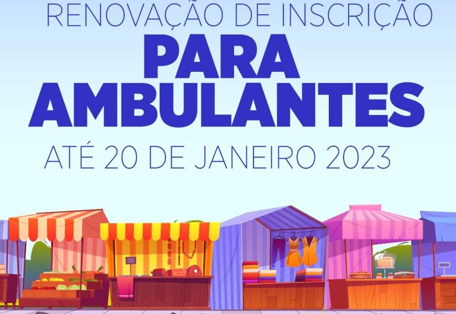 Prefeitura convoca ambulantes para a renovação das inscrições municipais