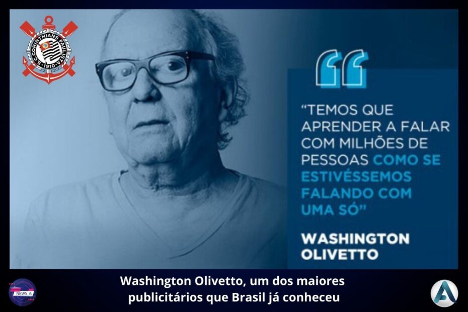 Adeus a Washington Olivetto, um Gênio da Publicidade Brasileira