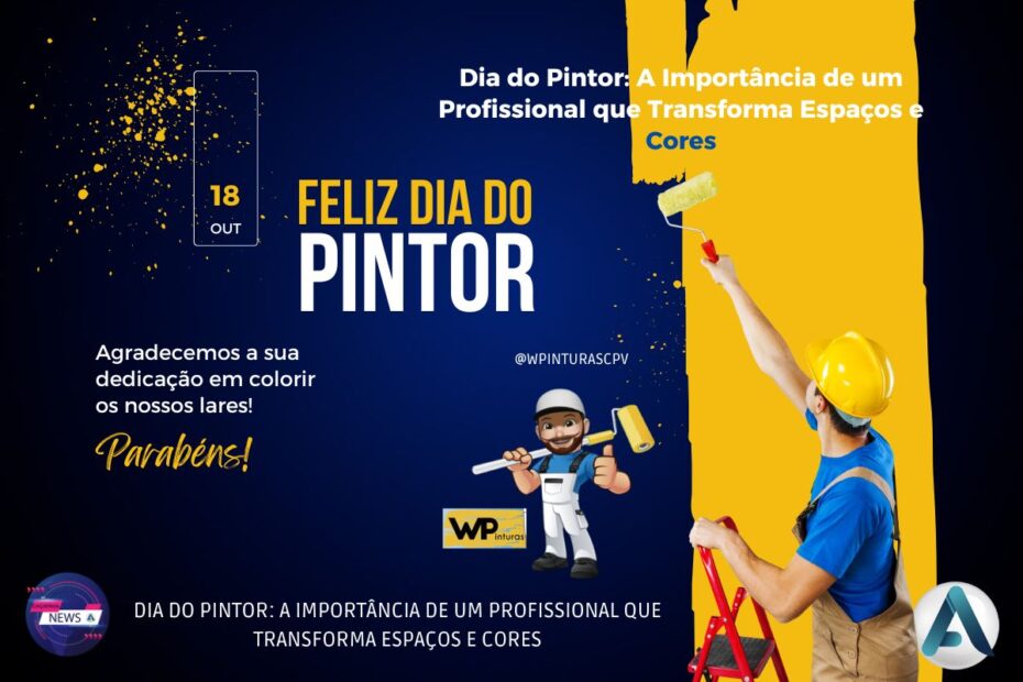 Dia do Pintor: A Importância de um Profissional que Transforma Espaços e Cores