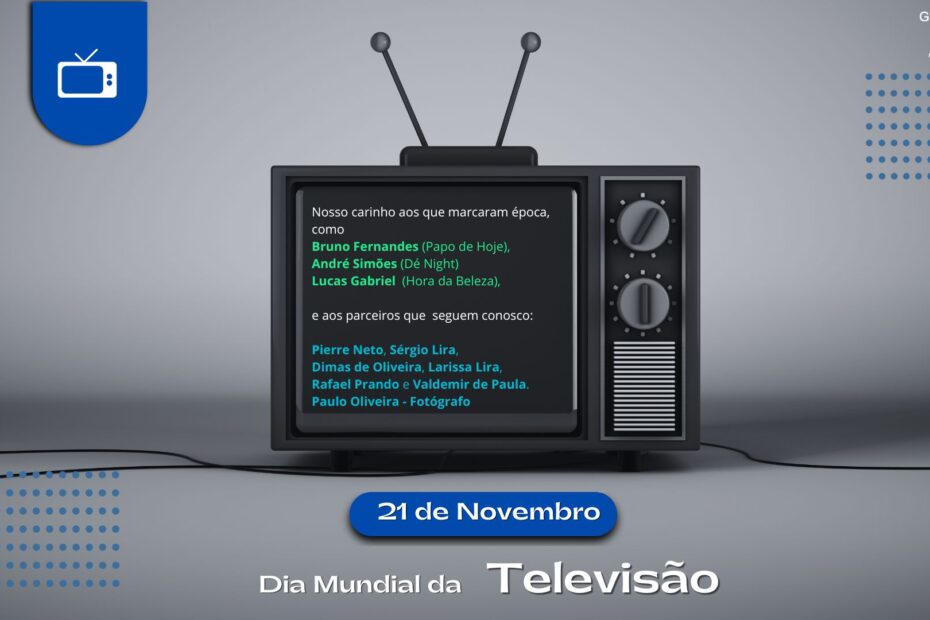 21 de novembro de 2024: Dia Mundial da Televisão