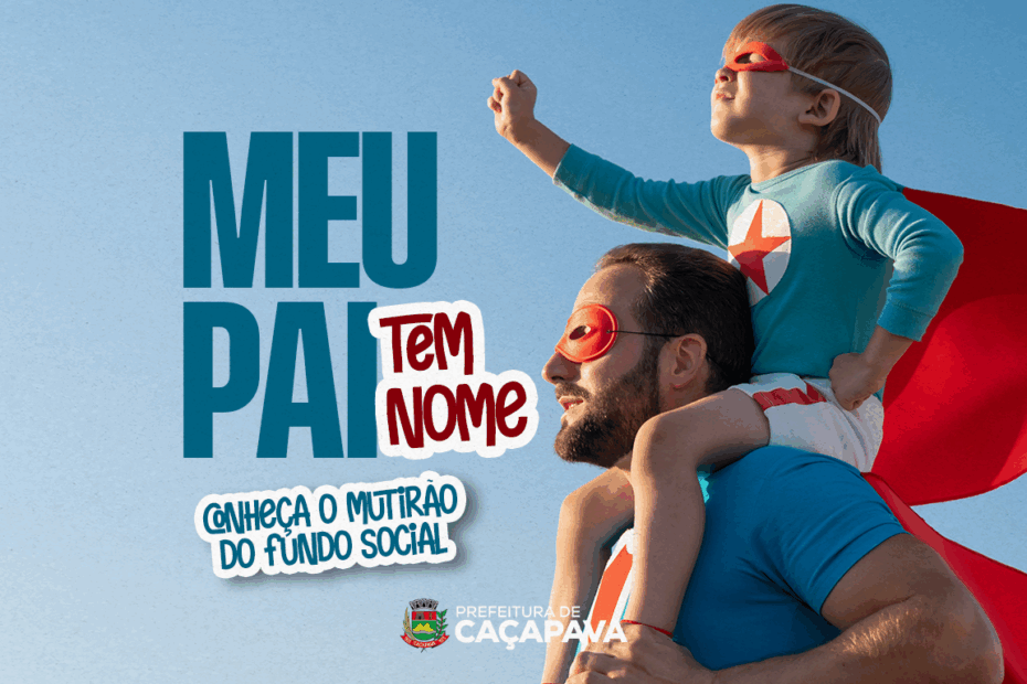 Fundo Social de Solidariedade promove mutirão “Meu Pai Tem Nome” em Caçapava
