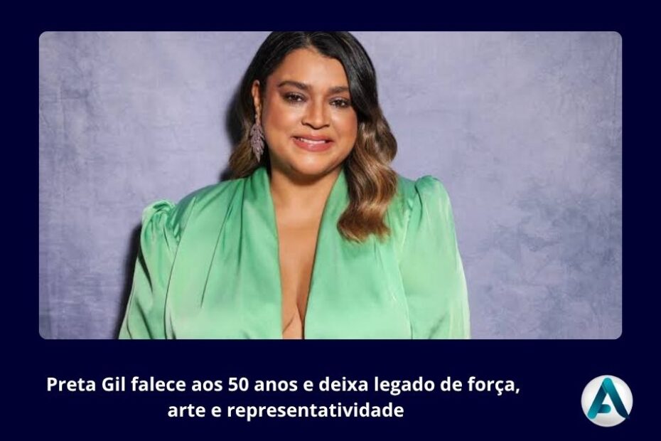 Preta Gil falece aos 50 anos e deixa legado de força, arte e representatividade