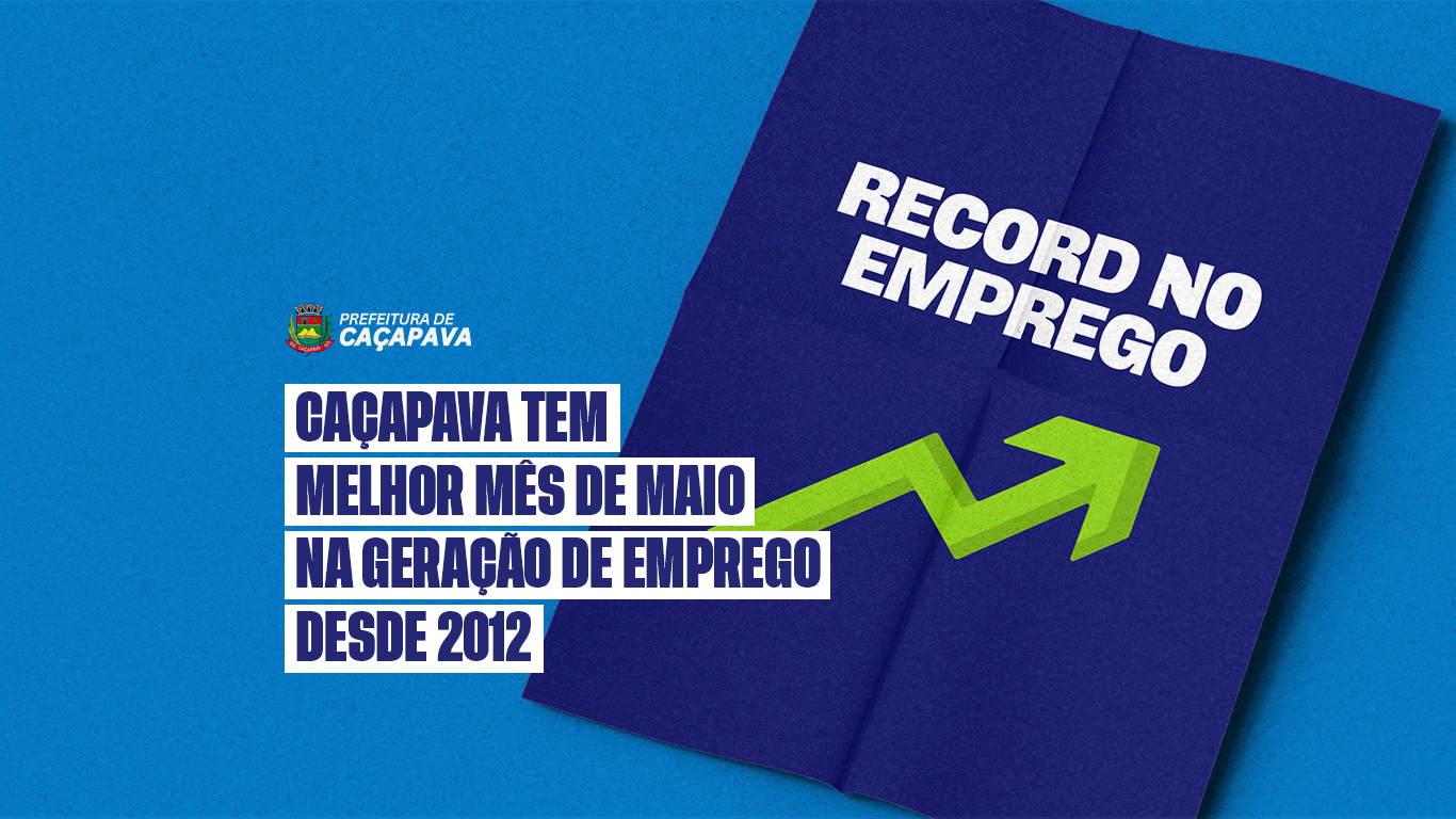Caçapava tem melhor mês de Maio na geração de emprego desde 2012