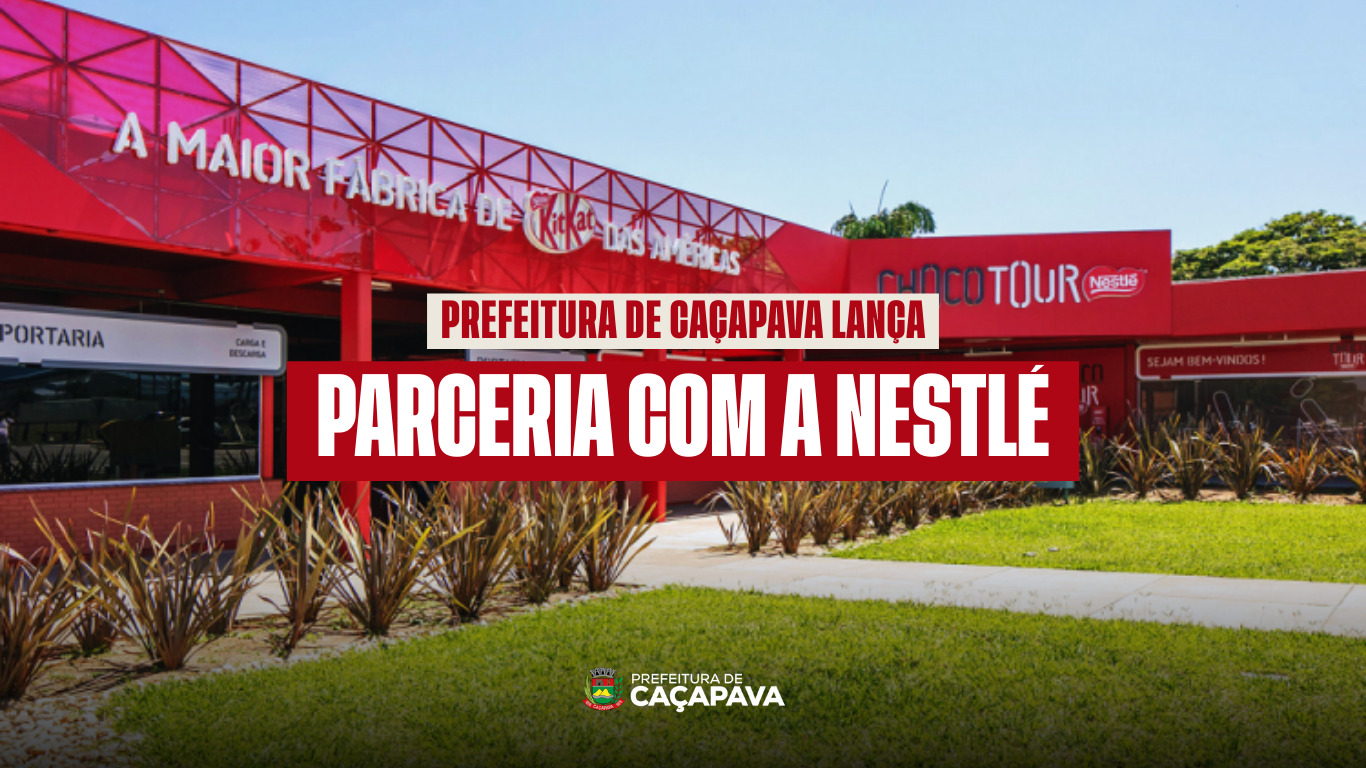Prefeitura de Caçapava lança parceria inédita com a Nestlé