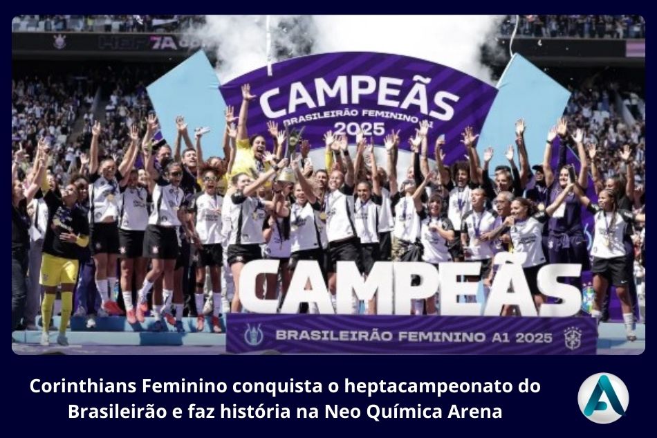 Corinthians Feminino conquista o heptacampeonato do Brasileirão