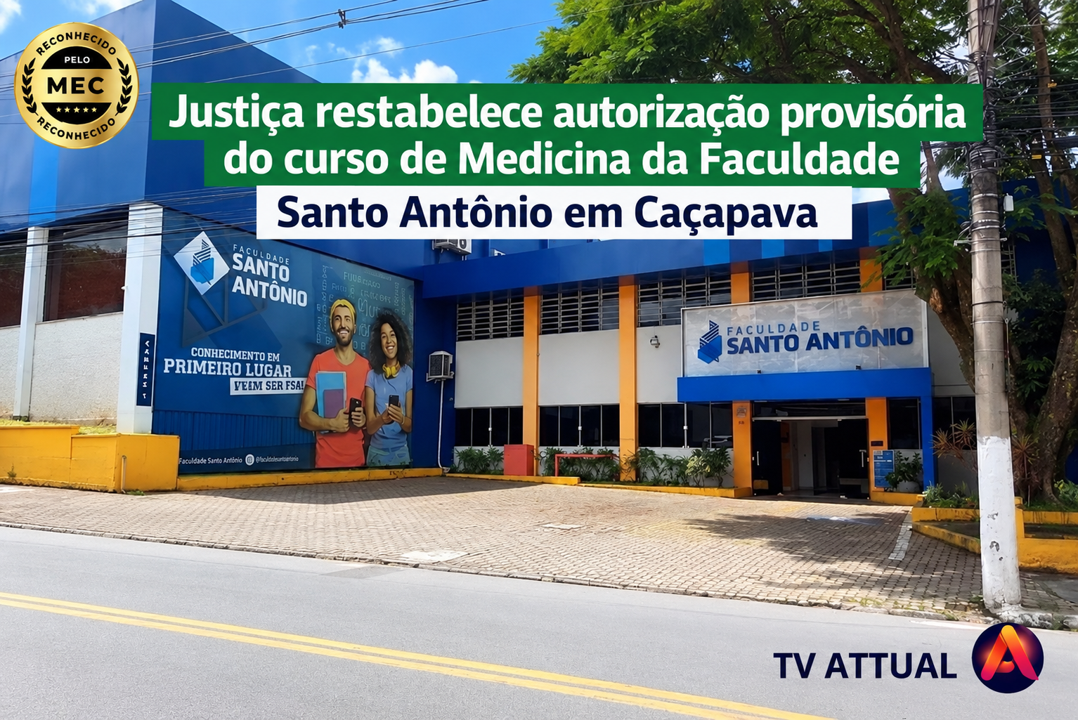 Justiça restabelece autorização provisória do curso de Medicina da Faculdade Santo Antônio em Caçapava