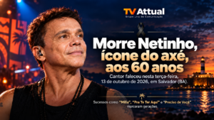 Morre Netinho, ícone do axé e voz do sucesso “Milla”