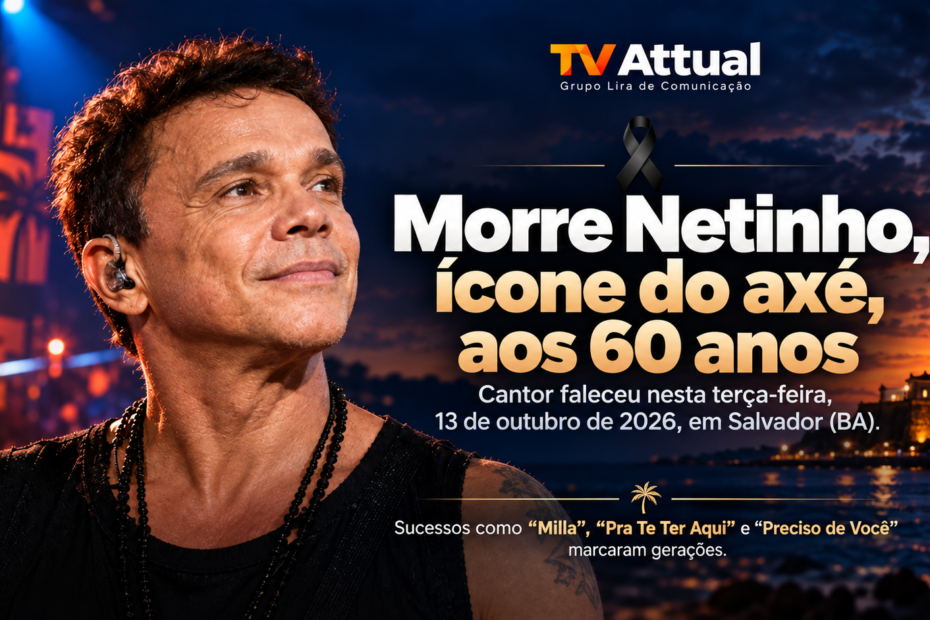 Morre Netinho, ícone do axé e voz do sucesso “Milla”